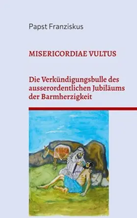 Franziskus / Sträter |  MISERICORDIAE VULTUS | Buch |  Sack Fachmedien