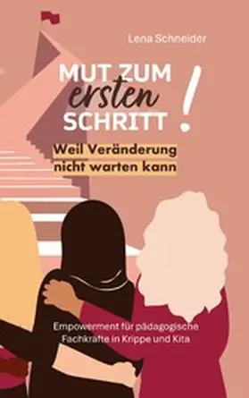 Schneider |  Mut zum ersten Schritt | eBook | Sack Fachmedien