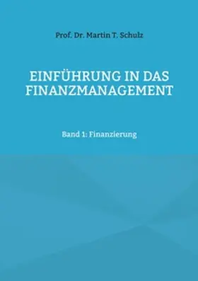 Schulz |  Einführung in das Finanzmanagement | Buch |  Sack Fachmedien