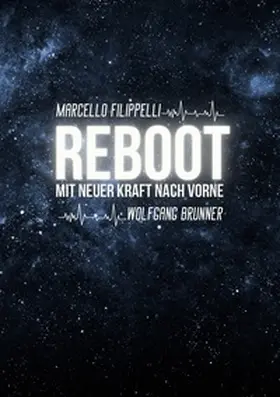 Brunner / Filippelli |  Reboot | Buch |  Sack Fachmedien