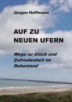 Hoffmann |  Auf zu neuen Ufern | Buch |  Sack Fachmedien