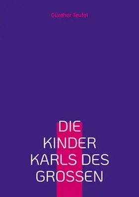 Teufel |  Die Kinder Karls des Großen | Buch |  Sack Fachmedien