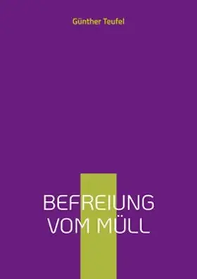 Teufel |  Befreiung vom Müll | Buch |  Sack Fachmedien