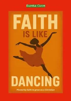 Circe |  Faith is like Dancing | Buch |  Sack Fachmedien