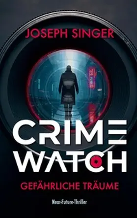 Singer |  Crimewatch | Buch |  Sack Fachmedien