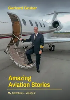 Gruber |  Amazing Aviation Stories, Volume 2 | Buch |  Sack Fachmedien