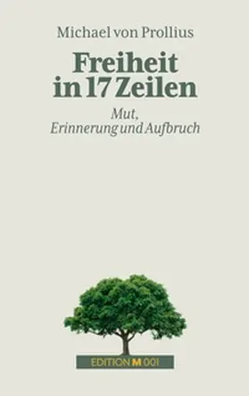 von Prollius |  Freiheit in 17 Zeilen | Buch |  Sack Fachmedien