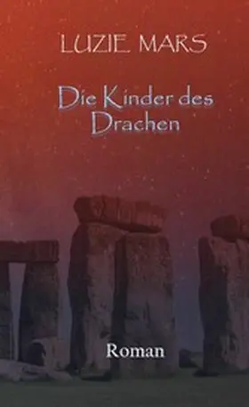 Mars / Lange |  Die Kinder des Drachen | eBook | Sack Fachmedien