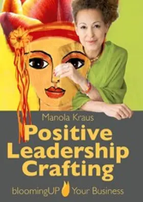 Kraus |  Positive Leadership Crafting | eBook | Sack Fachmedien