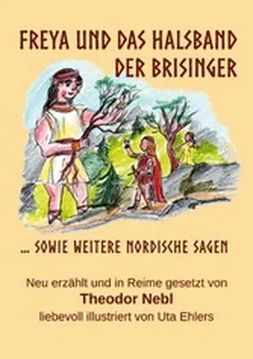 Nebl |  Freya und das Halsband der Brisinger | eBook | Sack Fachmedien