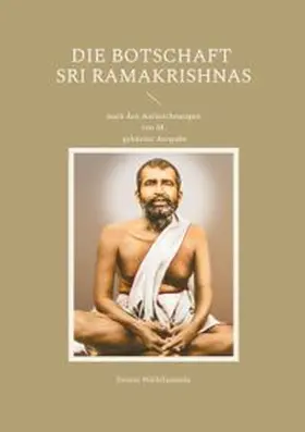 Nikhilananda |  Die Botschaft Sri Ramakrishnas | Buch |  Sack Fachmedien