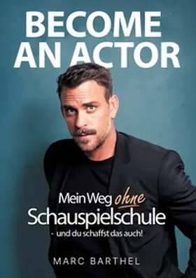 Barthel |  Become An Actor | Buch |  Sack Fachmedien