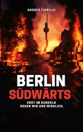Fiorillo |  Berlin Südwärts | Buch |  Sack Fachmedien