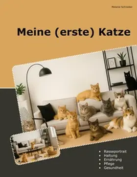 Schneider |  Meine (erste) Katze | Buch |  Sack Fachmedien
