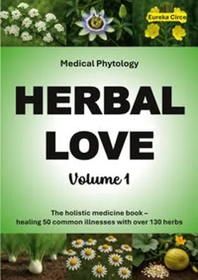 Circe |  Herbal Love 1 (Medical Phytology) | Buch |  Sack Fachmedien