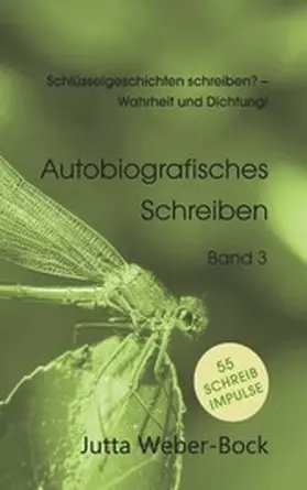 Weber-Bock |  Schlüsselgeschichten schreiben? - Wahrheit und Dichtung! | eBook | Sack Fachmedien