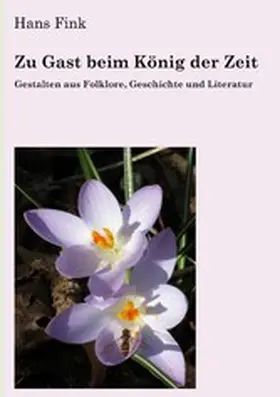 Fink |  Zu Gast beim König der Zeit | eBook | Sack Fachmedien