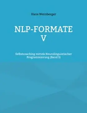 Weinberger |  NLP-Formate V | eBook | Sack Fachmedien