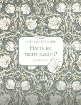 Trollope | Hatte er nicht recht? - Erster Teil | Buch | 978-3-8192-7338-4 | www.sack.de