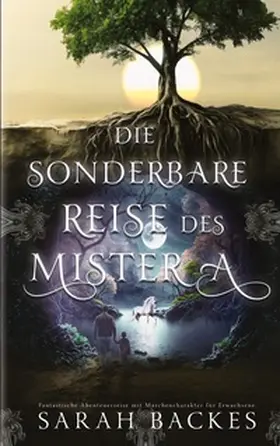 Backes |  Die sonderbare Reise des Mister A | Buch |  Sack Fachmedien