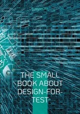 Alt |  The Small Book About Design-for-Test | Buch |  Sack Fachmedien