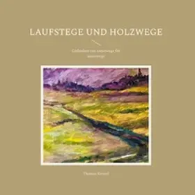 Knittel |  Laufstege und Holzwege | Buch |  Sack Fachmedien