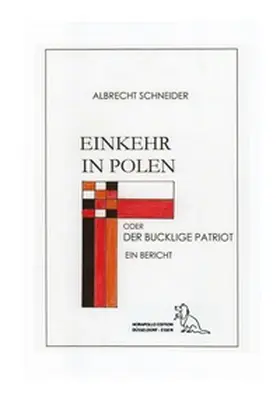 Schneider |  Einkehr in Polen oder der bucklige Patriot | Buch |  Sack Fachmedien