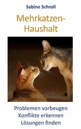 Schroll |  Mehrkatzen-Haushalt | eBook | Sack Fachmedien