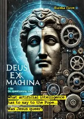 Circe |  Deus ex machina - Or: On questioning life | eBook | Sack Fachmedien