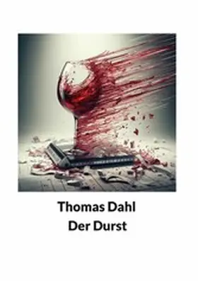 Dahl |  Der Durst | eBook | Sack Fachmedien