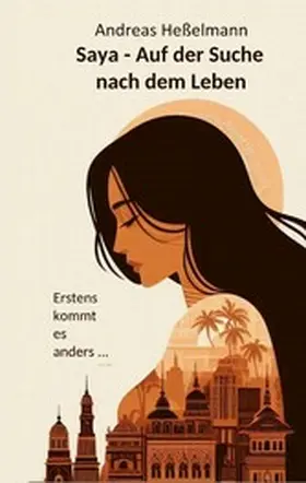 Heßelmann |  Saya - Auf der Suche nach dem Leben | eBook | Sack Fachmedien