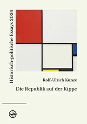 Kunze |  Die Republik auf der Kippe | eBook | Sack Fachmedien