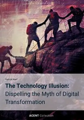 Naef |  The Technology Illusion | eBook | Sack Fachmedien