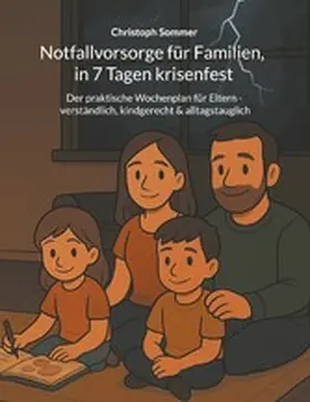 Sommer |  Notfallvorsorge für Familien, in 7 Tagen krisenfest | eBook | Sack Fachmedien