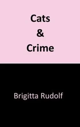 Rudolf |  Cats and Crime III | Buch |  Sack Fachmedien