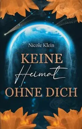 Klein |  Keine Heimat ohne Dich | eBook | Sack Fachmedien