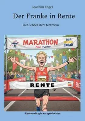 Engel |  Der Franke in Rente | Buch |  Sack Fachmedien