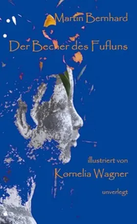 Bernhard |  Der Becher des Fufluns | Buch |  Sack Fachmedien