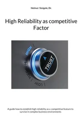 Steigele, Dr. | High Reliability as competitive Factor | Buch | 978-3-8192-9822-6 | www.sack.de