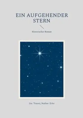 Trausti / Erler |  Ein aufgehender Stern | Buch |  Sack Fachmedien