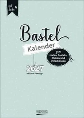  Foto-Malen-Basteln A4 Mint 2027 | Sonstiges |  Sack Fachmedien