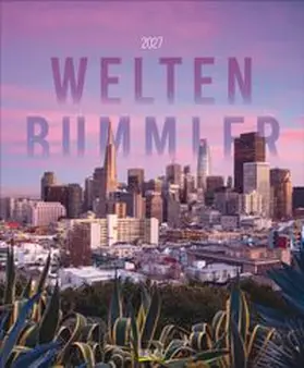  Weltenbummler 2027 | Sonstiges |  Sack Fachmedien