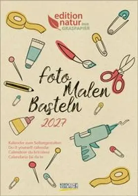  Foto-Malen-Basteln Bastelkalender A4 Graspapier 2027 | Sonstiges |  Sack Fachmedien