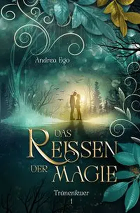 Ego |  Das Reissen der Magie | Buch |  Sack Fachmedien