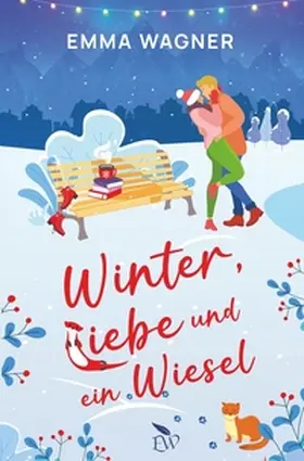 Wagner |  Winter, Liebe und ein Wiesel | Buch |  Sack Fachmedien
