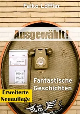 Löffler |  Ausgewählt! | Buch |  Sack Fachmedien