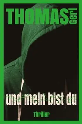 Gerl |  und mein bist du | Buch |  Sack Fachmedien