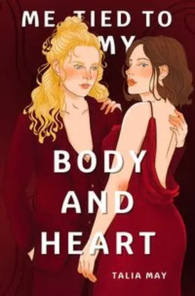 May |  Me, tied to my body and heart | Buch |  Sack Fachmedien