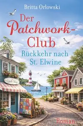 Orlowski |  Der Patchwork-Club - Rückkehr nach St. Elwine | Buch |  Sack Fachmedien