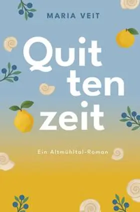Veit |  Quittenzeit | Buch |  Sack Fachmedien